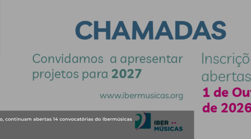 Ibermúsicas abre seleção para circulação internacional de profissionais da música em 2027 Ibermúsicas abre seleção para circulação internacional de profissionais da música em 2027