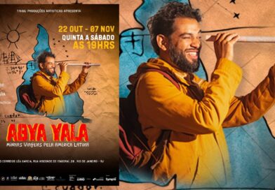 “Abya Yala: Minhas Viagens pela América Latina” transforma experiências de mochileiro em espetáculo teatral no Rio “Abya Yala: Minhas Viagens pela América Latina” transforma experiências de mochileiro em espetáculo teatral no Rio